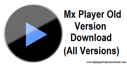 Mx Player Old Version For Android Download